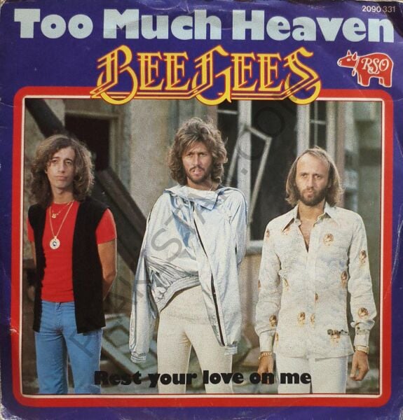 Bee Gees – Too Much Heaven / Rest Your Love On Me 45 LİK PLAK