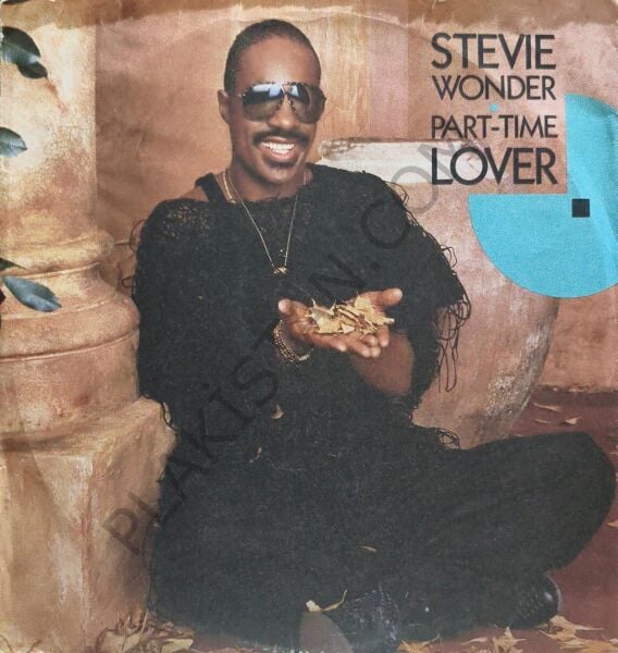 Stevie Wonder – Part-Time Lover = Amante A Medias 45 LİK PLAK