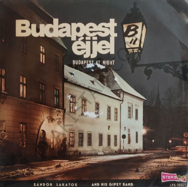 Sándor Lakatos And His Gipsy Band – Budapest Éjjel / Budapest At Night LP PLAK