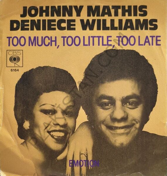Johnny Mathis, Deniece Williams – Too Much, Too Little, Too Late 45 LİK PLAK