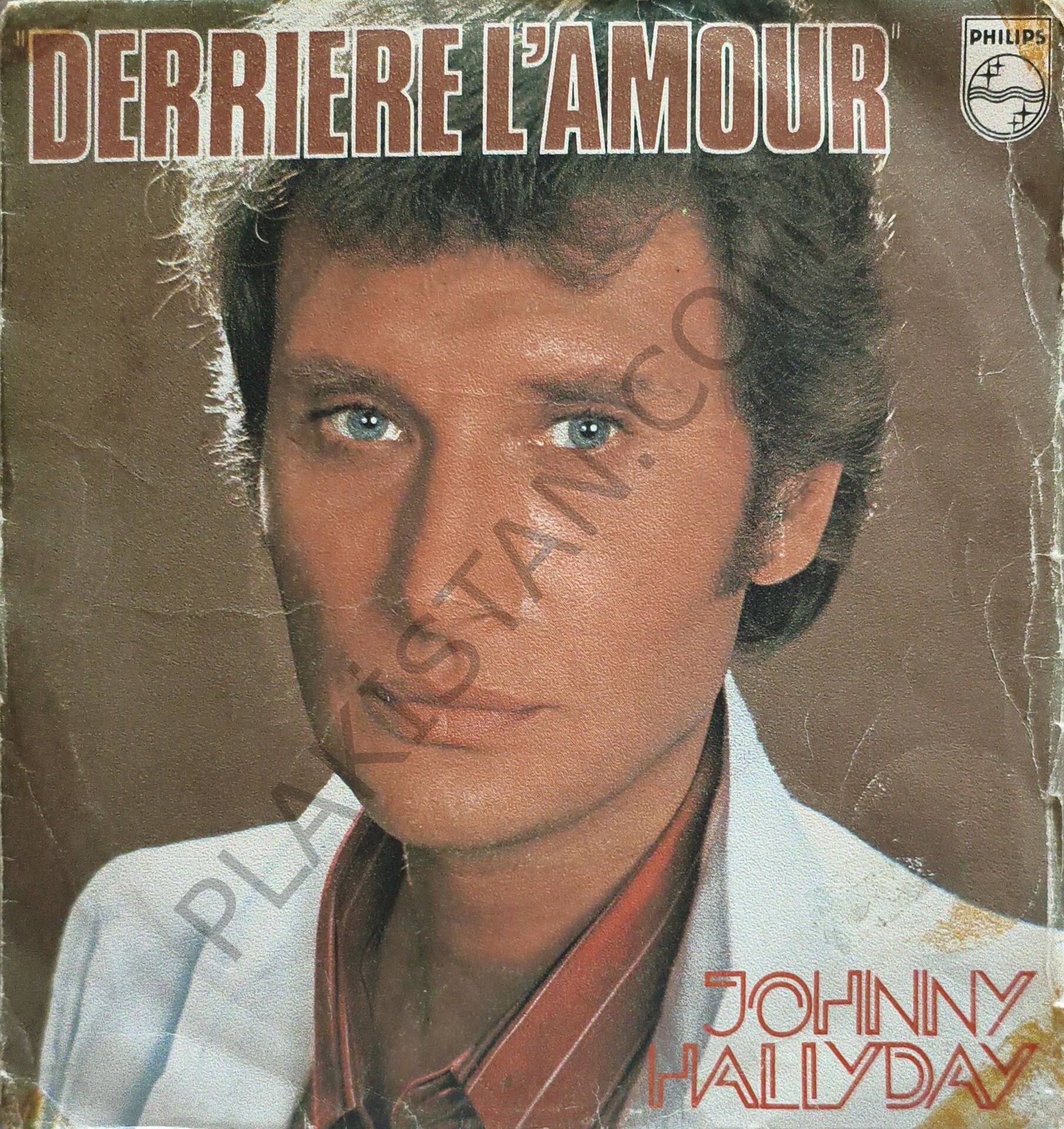 Johnny Hallyday – Derrière L'amour 45 LİK PLAK