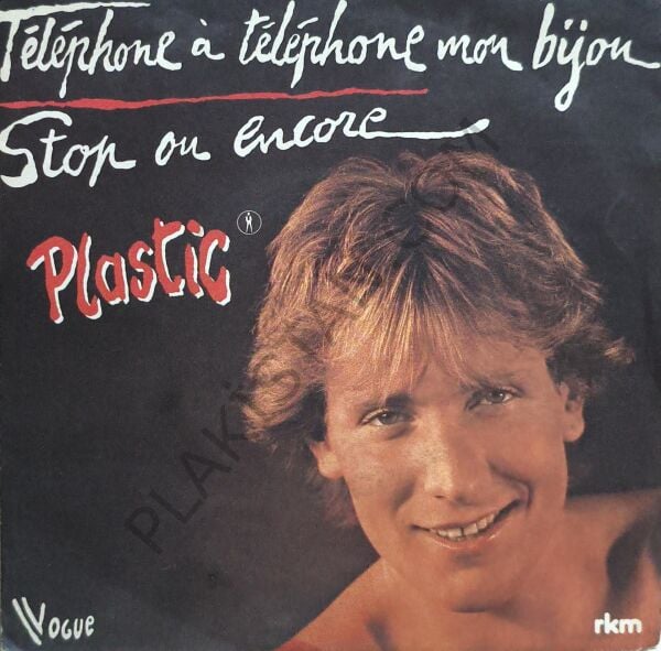 Plastic Bertrand – Stop Ou Encore 45 LİK PLAK