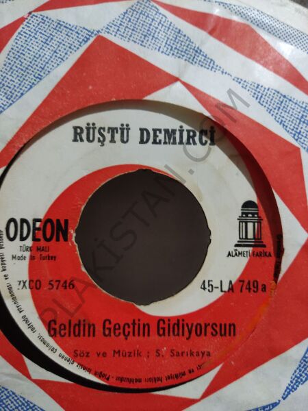 Rüştü Demirci - Geldin geçtin gidiyorsun 45lik PLAK