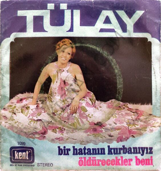 Tülay - Bir Hatanın Kurbanıyız 45 lik PLAK