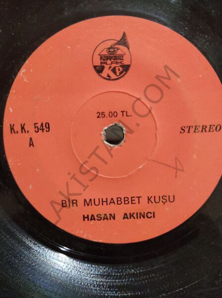 Hasan Akıncı - Bir muhabbet kuşu - 45 lik PLAK
