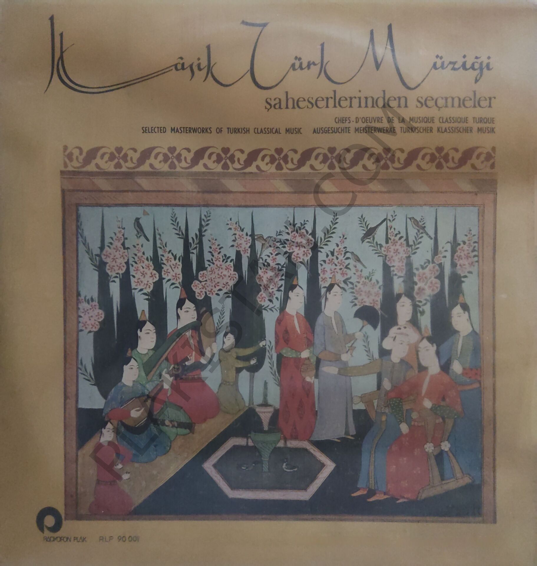 Klâsik Türk Müziği Korosu* Yöneten: Nevzad Atlığ* – Klâsik Türk Müziği Şaheserlerinden Seçmeler LP PLAK