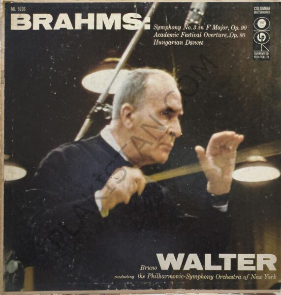 Brahms* : Bruno Walter, Philharmonic-Symphony Orchestra Of New York – Symphony No. 3 In F Major, Op. 79 / Academic Festival Overture, Op. 80 / Hungarian Dances LP PLAK