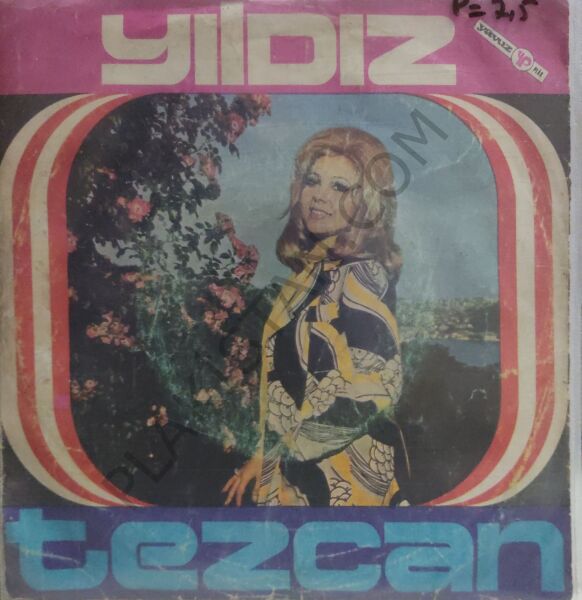 Yıldız Tezcan Tatlı Dillim Güler Yüzlüm 45lik