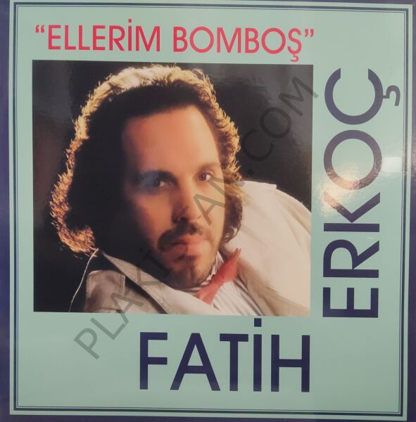 Fatih Erkoç Ellerim Bomboş LP