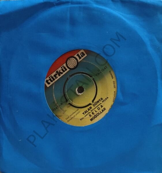 Selda - Moğollar - Yalan Dünya 45 LİK PLAK
