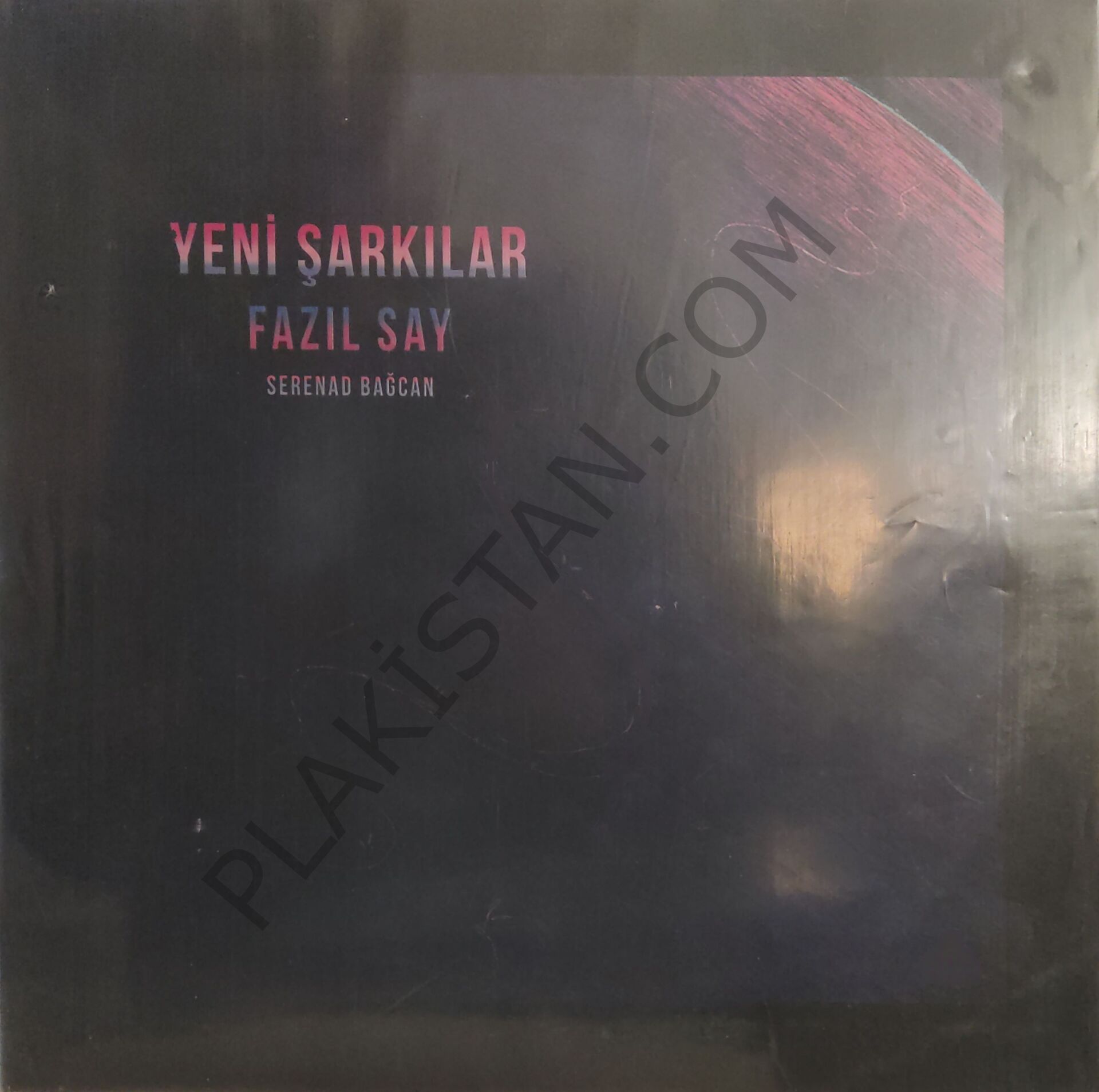 FAZIL SAY - SERENAD BAĞCAN - YENİ ŞARKILAR - LP