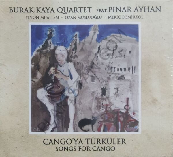 Burak Kaya Quartet - Cango'ya Türküler CD
