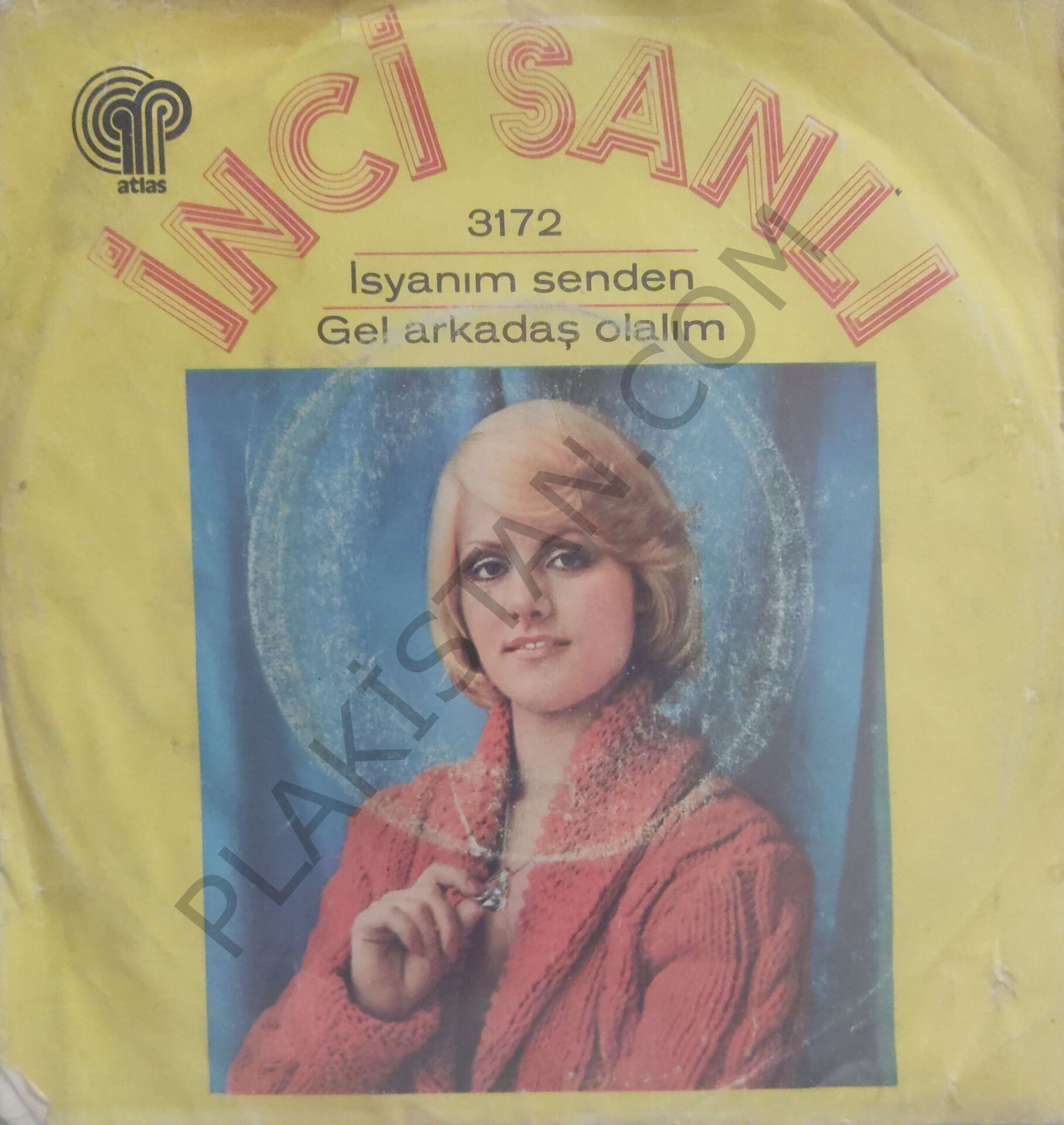 İnci Sanlı isyanım senden 45 lik