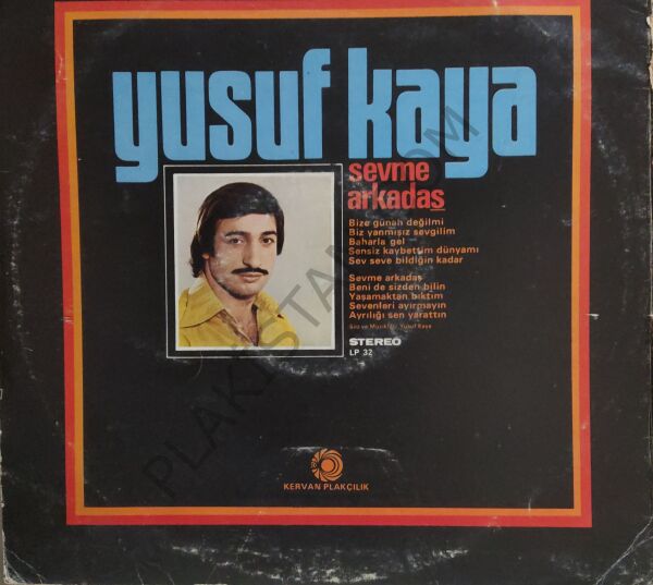 Yusuf Kaya - Sevme Arkadaş LP
