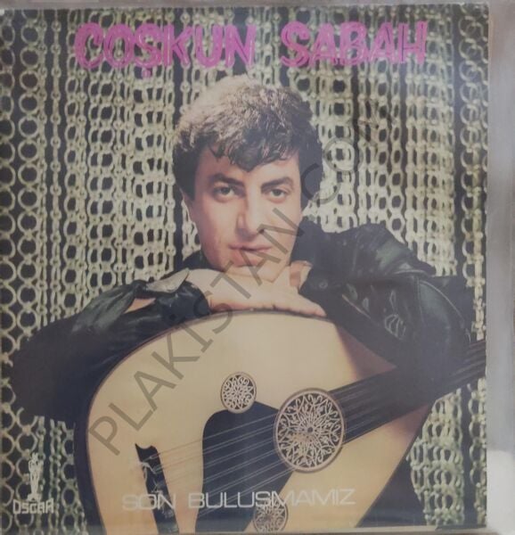 Coşkun Sabah Son Buluşmamız LP