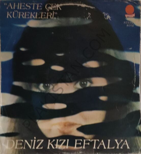 Deniz Kızı Eftalya Aheste Çek Kürekleri LP
