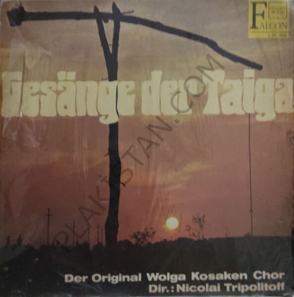 Gesänge der Taiga, Der Original Wolga Kosaken Chor -  LP PLAK