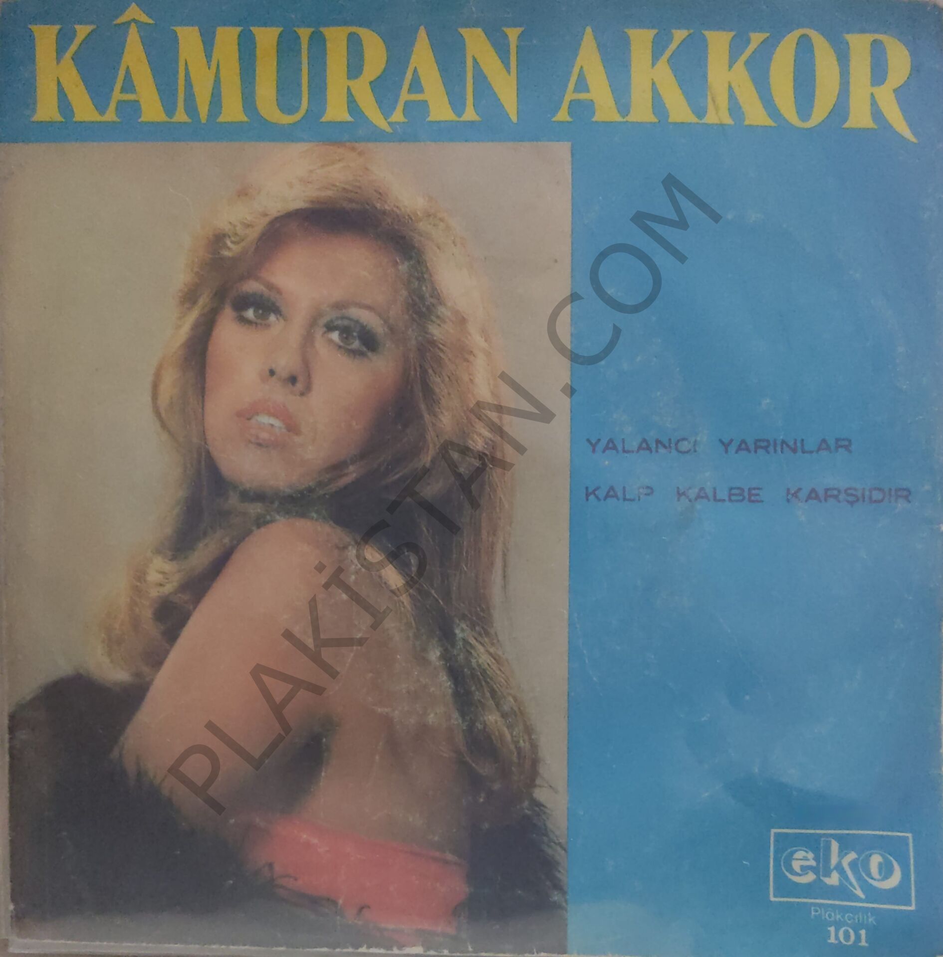 Kamuran Akkor Yalancı Yarınlar 45lik