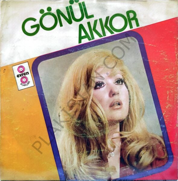 Gönül Akkor - Zaman Kötü Korkuyorum 45 lik PLAK