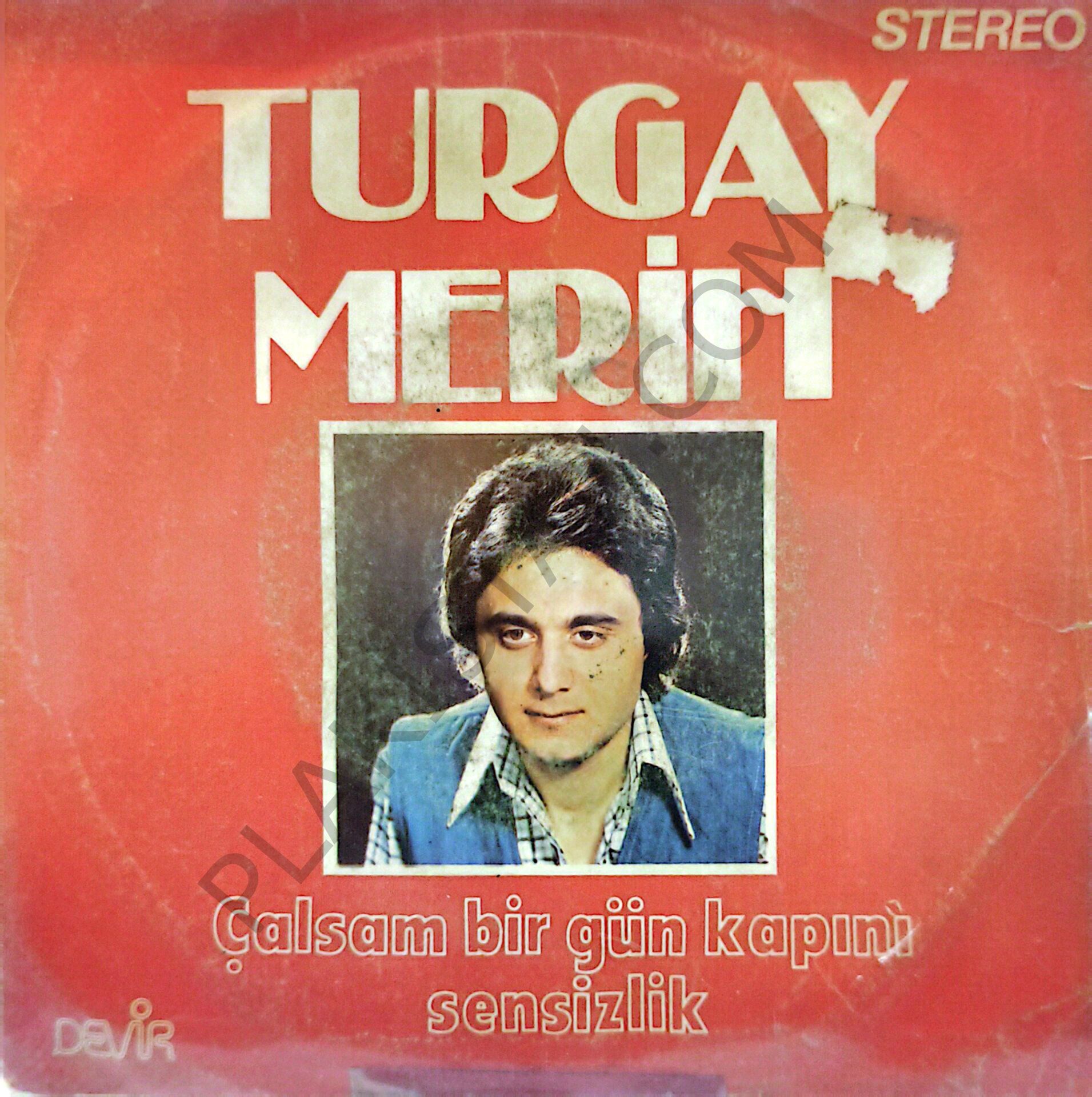 Turgay Merih - Çalsam Bir Gün Kapını - 45 lik PLAK