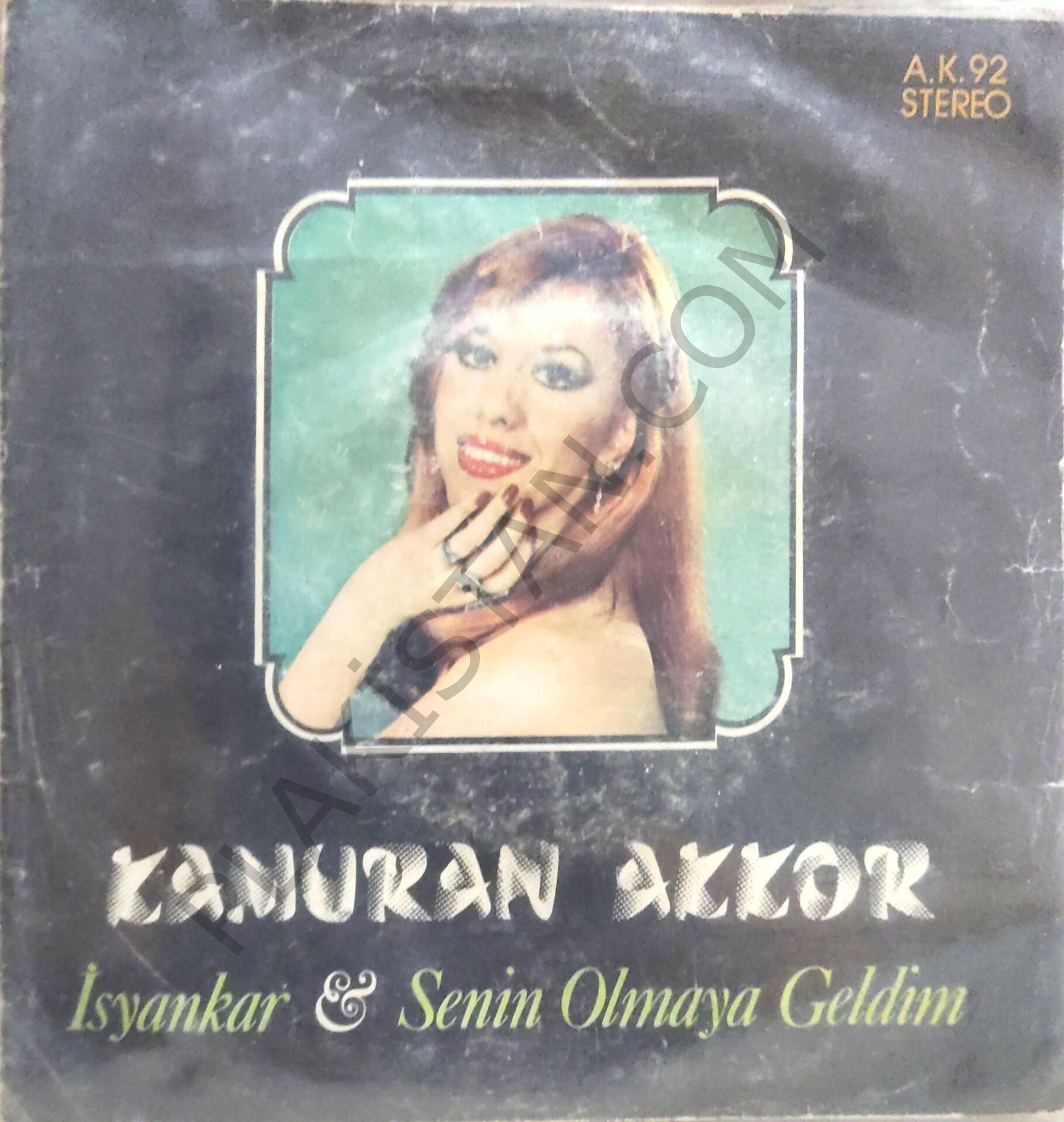 Kamuran Akkor İsyankar 45 Lik