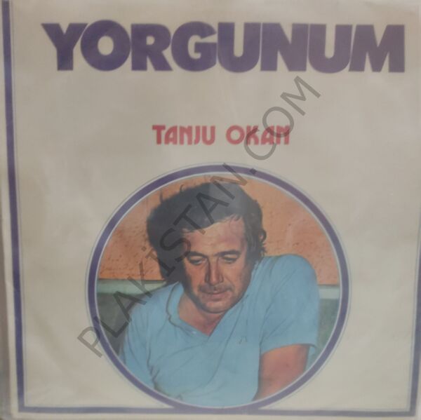 Tanju Okan Yorgunum LP
