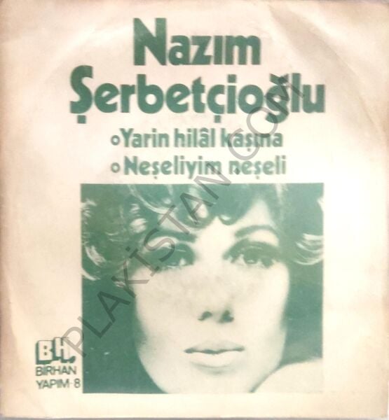 Nazım Şerbetçioğlu Yarin Hilal Kaşına 45lik