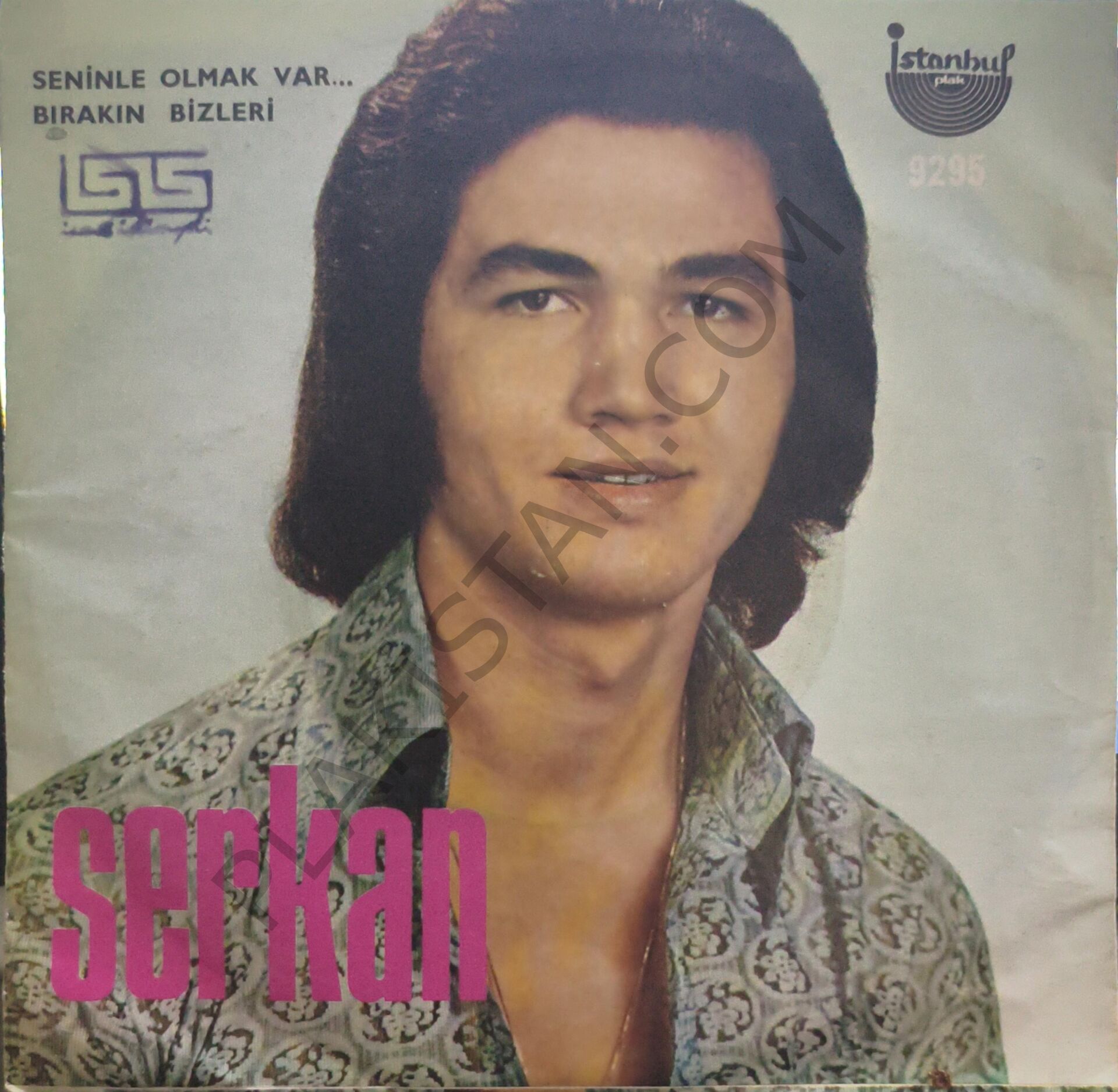 Serkan Seninle olmak var 45 LİK PLAK