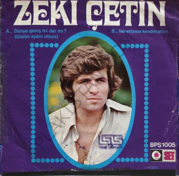 Zeki Çetin Dünya geniş mi dar mı  45 LİK PLAK
