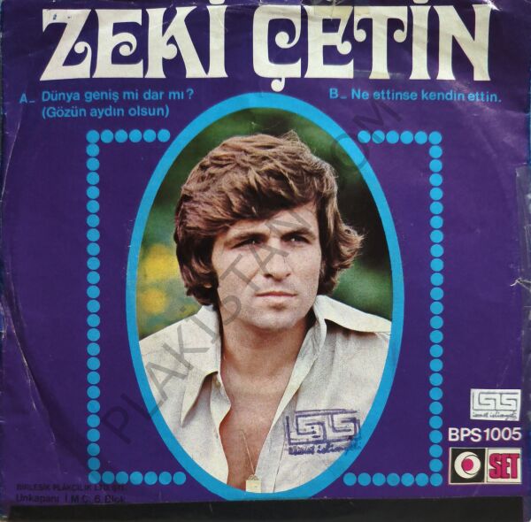 Zeki Çetin Dünya geniş mi dar mı  45 LİK PLAK