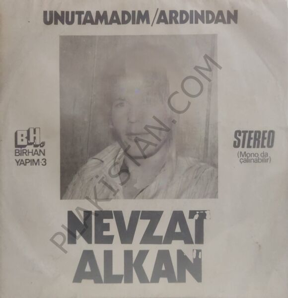 Nevzat Alkan - Unutamadım 45lik