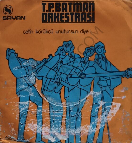 T.p Batman Orkestrası Çetin Körükçü Yokmusun sen  45 LİK PLAK