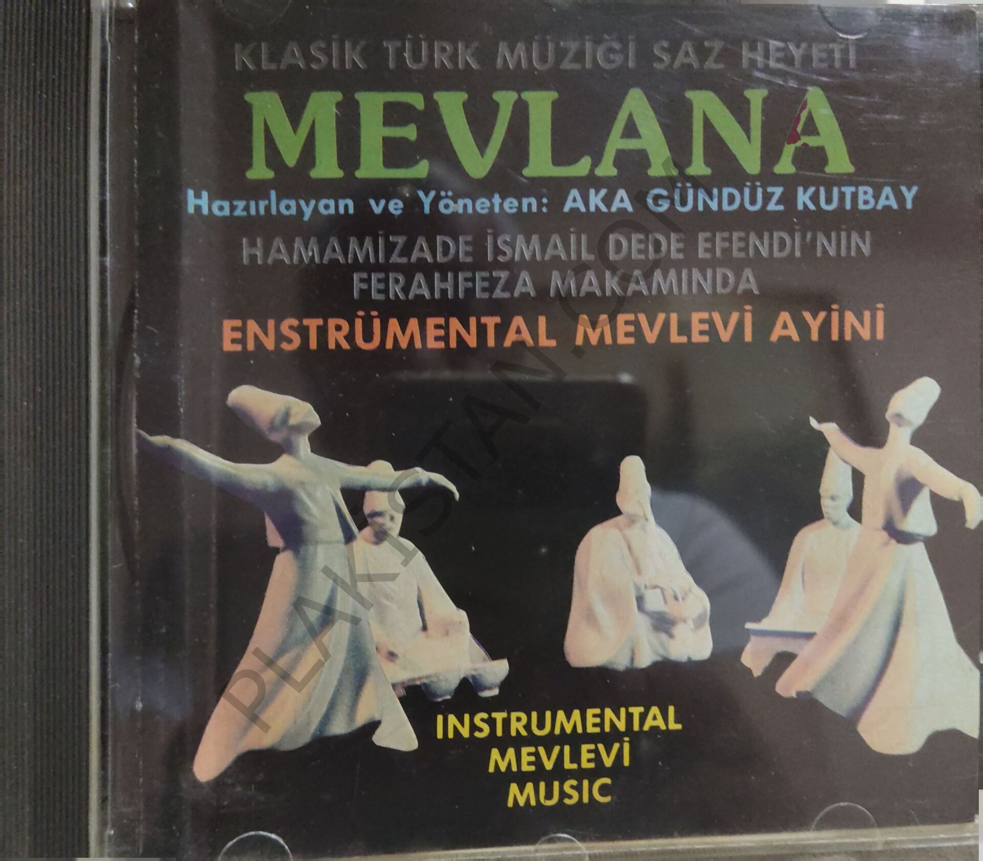 Aka Gündüz Kutbay*, Hammamizade İsmail Dede Efendi – Mevlânâ (Instrumental Mevlevi Music CD