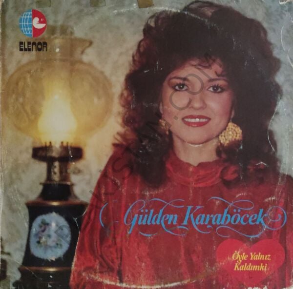 Gülden Karaböcek - Öyle yalnız kaldımki -