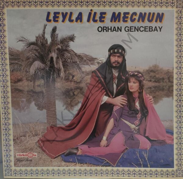 Orhan Gencebay Leyla İle Mecnun Alman Baskı LP