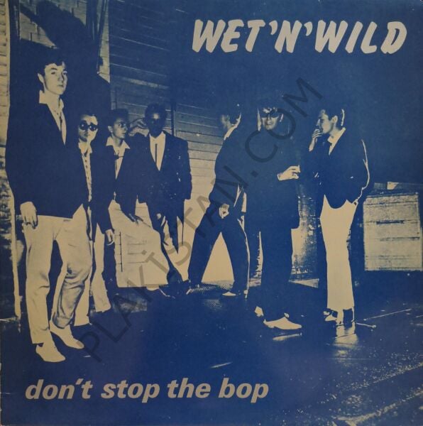 Wet 'N' Wild – Don't Stop The Bop LP PLAK