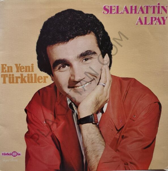 Selahattin Alpay & En yeni türküler LP PLAK