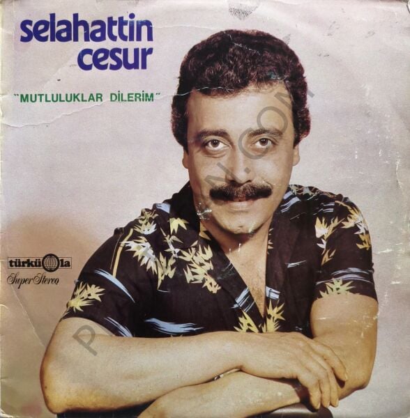Selahattin Cesur & Mutluluklar dilerim LP PLAK
