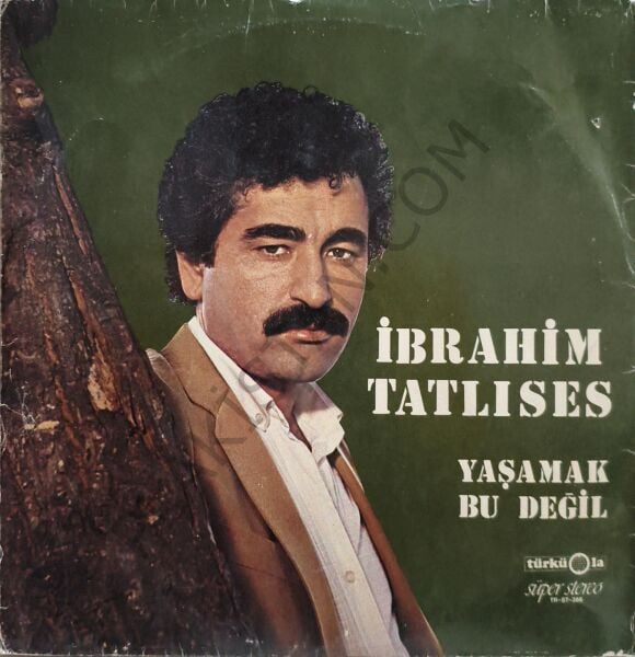 İbrahim Tatlıses & Yaşamak bu değil LP PLAK