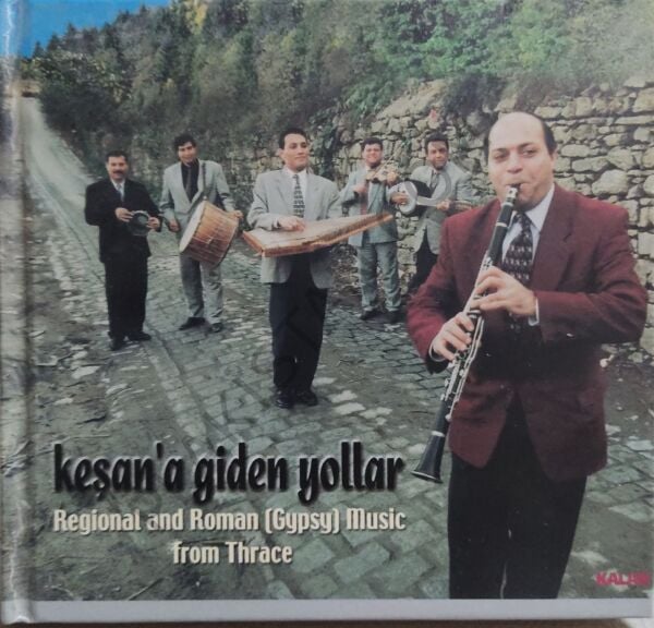 Selim Sesler – Keşan'a Giden Yollar - Regional And Roman [Gypsy] Music From Thrace CD