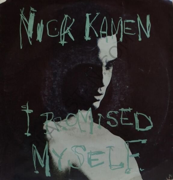 Nick Kamen – I Promised Myself 45 LİK PLAK