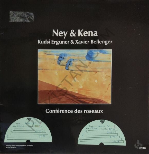 Ney & Kena Kudsi Erguner & Xavier Bellenger Conference Des Roseaux LP