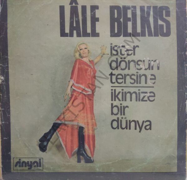 Lale Belkıs İster Dönsün Tersine 45lik