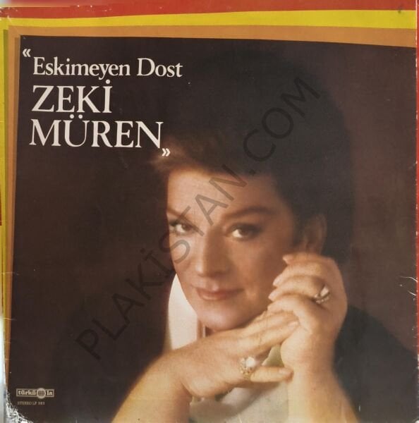 Zeki Müren & Eskimeyen dost ( dönem baskı) LP PLAK