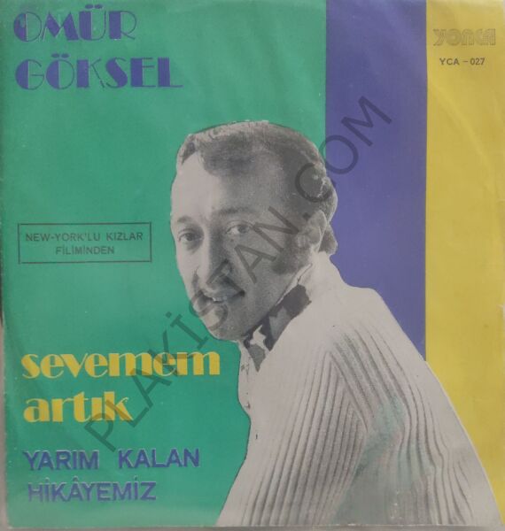 Ömür Göksel Sevemem Artık 45lik