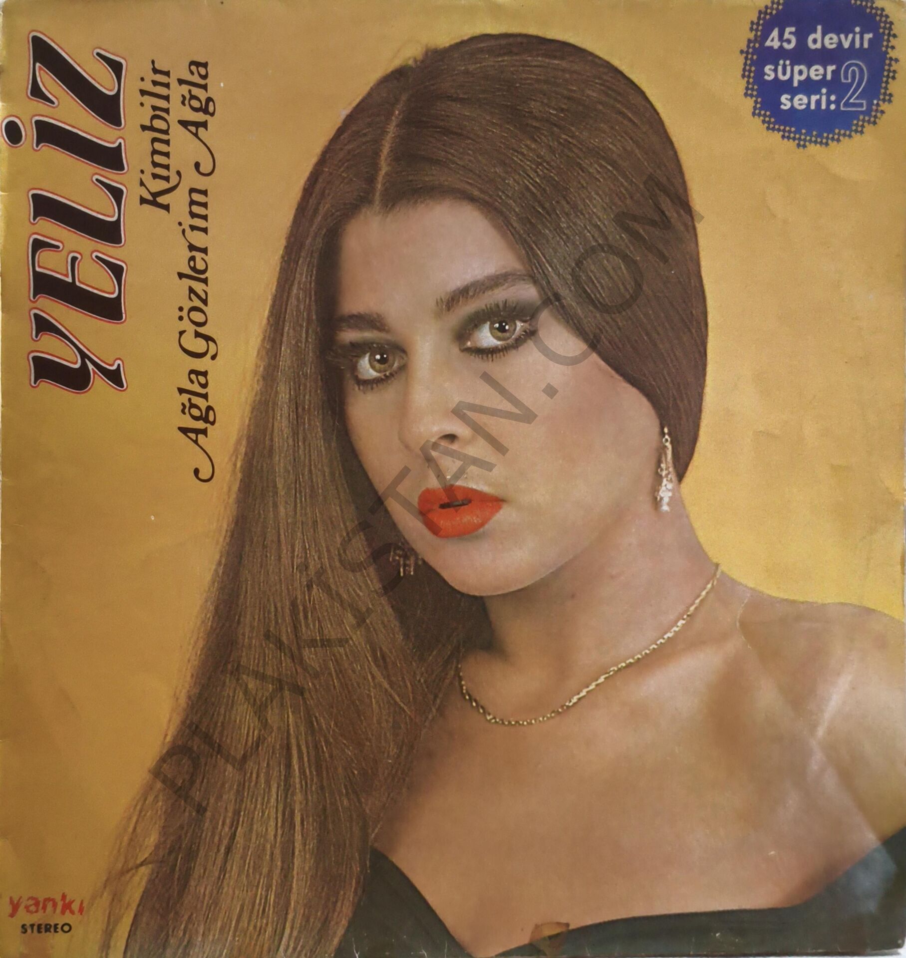 Yeliz & Kimbilir 45 devir LP PLAK