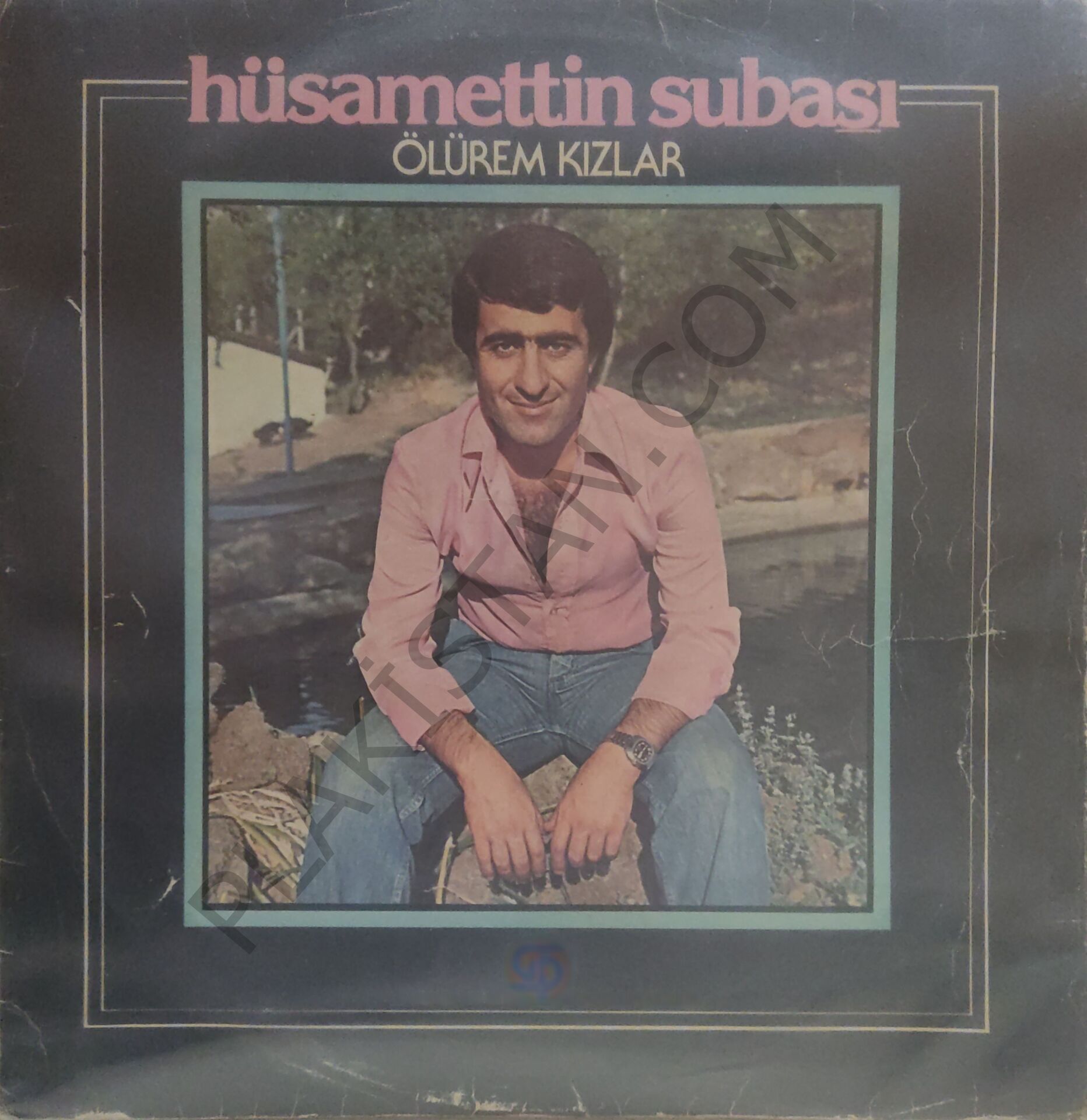Hüsamettin Subaşı Ölürem Kızlar LP