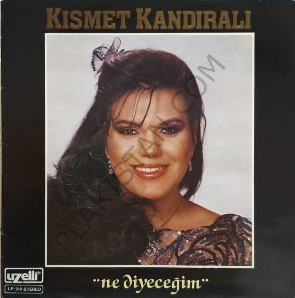 Kısmet Kandıralı & Ne diyeceğim LP PLAK