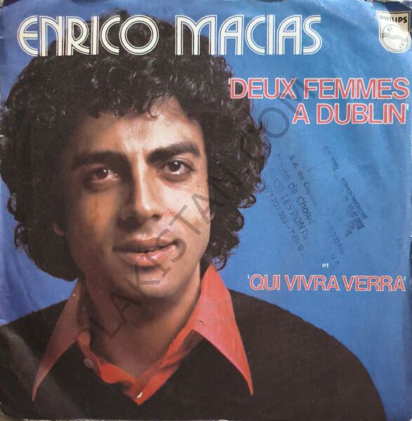 Enrico Macias – Deux Femmes A Dublin / Qui Vivra Verra 45 LİK PLAK