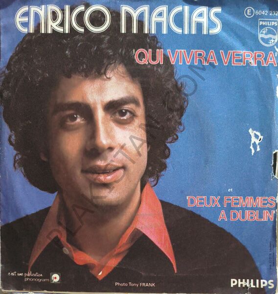 Enrico Macias – Deux Femmes A Dublin / Qui Vivra Verra 45 LİK PLAK